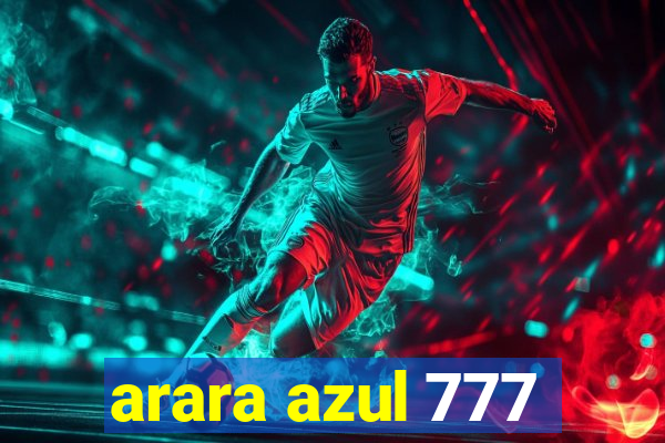 arara azul 777